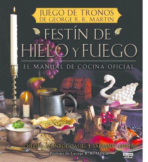 Festín de Hielo y Fuego. Manual de cocina oficial | 9788403512757 | Chelsea Monroe-Cassel - Sariann Lehrer