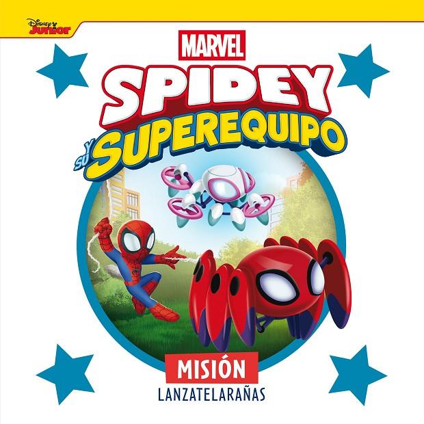 Spidey y su superequipo. Misión lanzatelarañas | 9788410362093 | Marvel