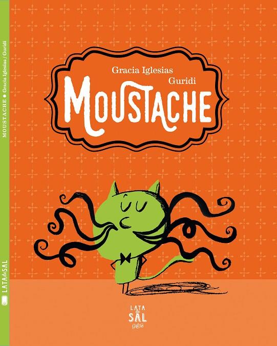 Moustache | 9788494434310 | Gracia Iglesias - Guridi