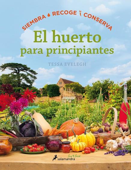 El huerto para principiantes | 9788416295036 | Tessa Evelegh