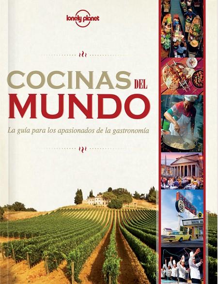 Cocinas del mundo | 9788408119845 | Bayn, Caroline/Bender, Andrew/Bindloss, Joe/Bush, Austin/Garwood, Duncan/Gourlay, Will/Ham, Anthony/