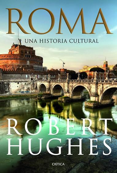 Roma. Una historia cultural | 9788498922448 | Robert Hughes