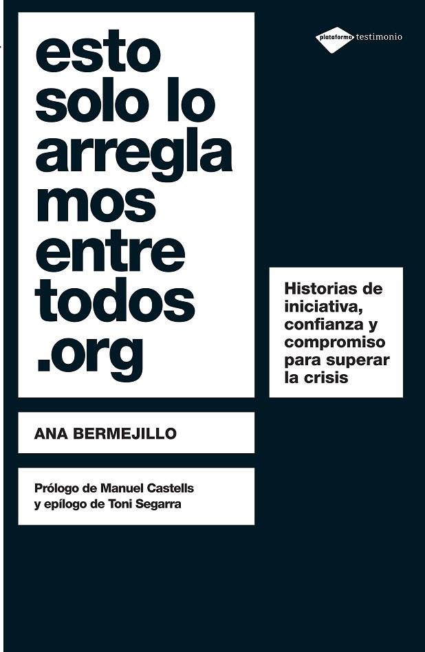 Esto solo lo arreglamos entre todos .org | 9788496981959 | Ana Bermejillo