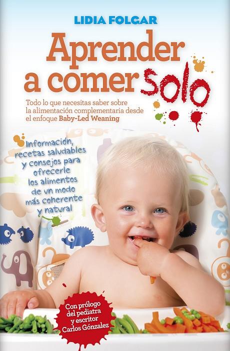 Aprender a comer solo | 9788416002788 | Lidia Folgar