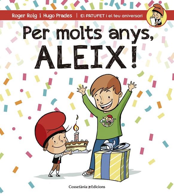 Per molts anys, Aleix! | 9788490344330 | Roger Roig / Hugo Prades