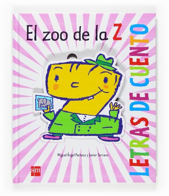 El Zoo de la Z | 9788467520521 | Miguel Ángel Pacheco - Javier Serrano