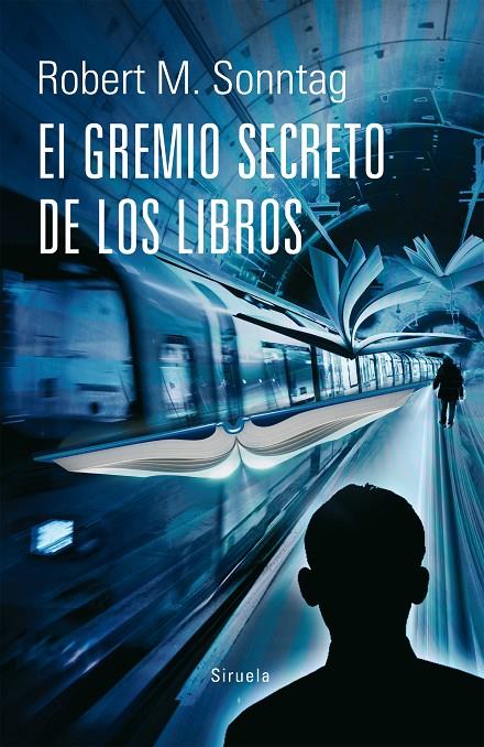 El gremio secreto de los libros | 9788416396177 | Robert M. Sonntag