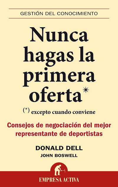 Nunca hagas la primera oferta | 9788492452446 | Donald Dell - John Boswell