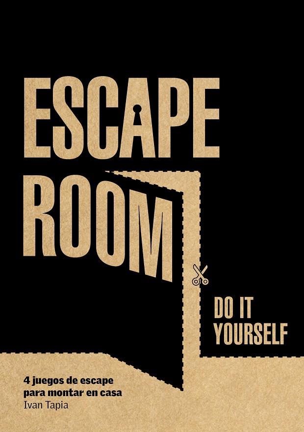 Escape room. Do it yourself | 9788416890880 | Tapia, Ivan