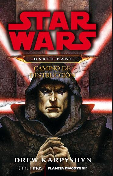 Camino de destrucción - Star Wars Darth Bane | 9788448009946 | Drew Karpyshyn