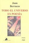 Todo el universo es poesía | 9788415146087 | Juan Berruezo