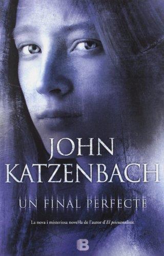 Un final perfecte | 9788466652209 | John Katzenbach