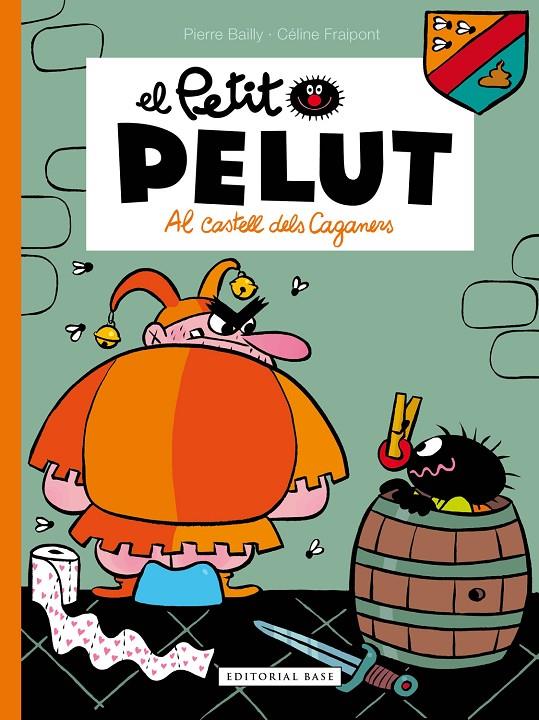 El Petit Pelut - Al castell del Caganers | 9788417759551 | Pierre Bailly - Céline Fraipont