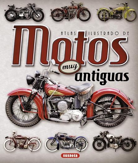 Motos muy antiguas | 9788467736908 | Atlas ilustrado