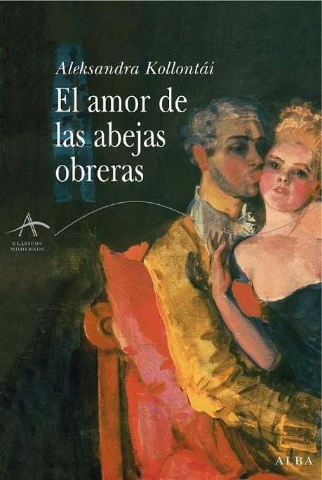 El amor de las abejas obreras | 9788484284192 | Aleksandra Kollontái