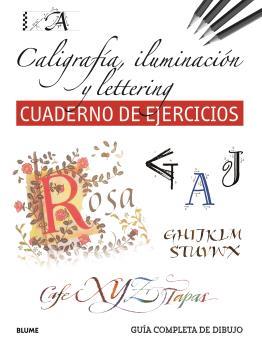 Guía completa de dibujo. Caligrafía, iluminación y lettering (Cuaderno de ejercicios) | 9788419785411 | Varios autores