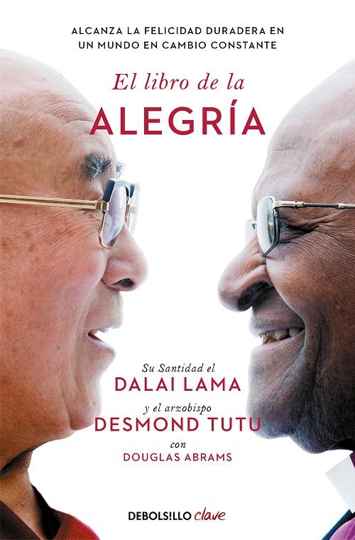 El libro de la alegría | 9788466372596 | Lama, Dalái/Tutu, Desmond/Abrams, Douglas