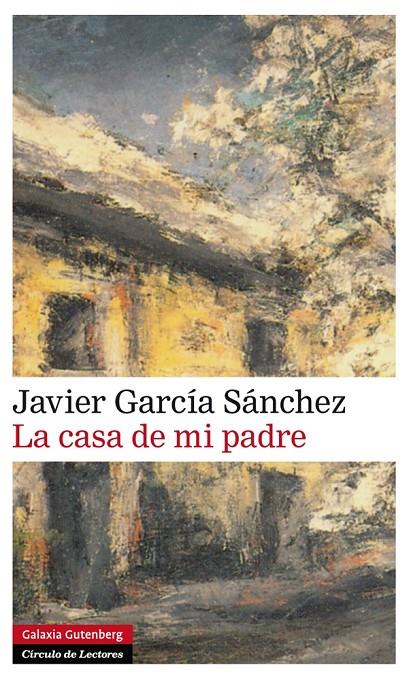 La casa de mi padre | 9788416072606 | Javier García Sánchez