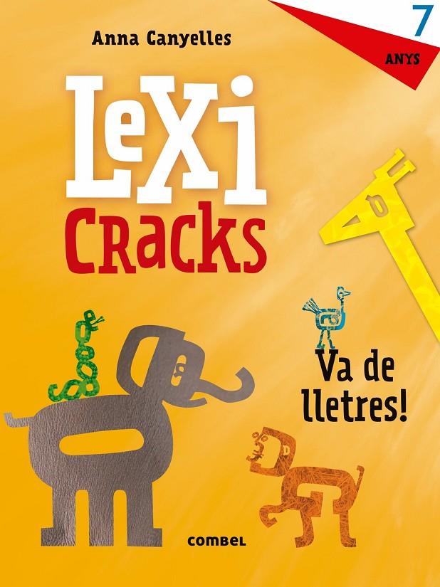 Lexicracs. Va de lletres! 7 anys | 9788491011842 | Anna Canyelles