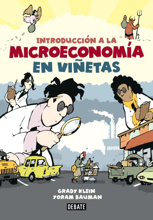 Introducción a la microeconomía en viñetas | 9788499923017 | Grady Klein - Yoram Bauman