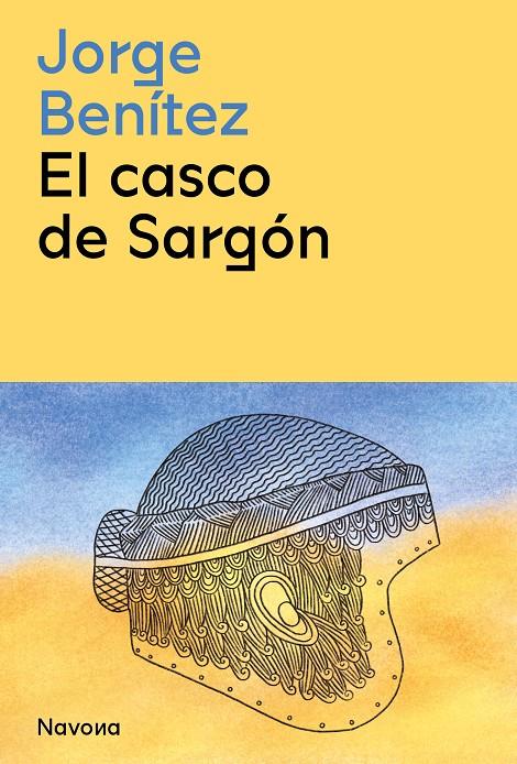 El casco de Sargón | 9788419179197 | Benítez, Jorge