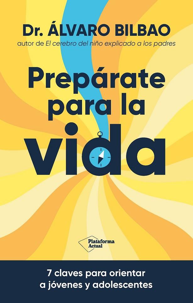 Prepárate para la vida? | 9788410079267 | Bilbao Bilbao, Dr. Álvaro