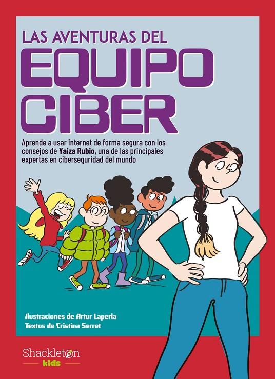 Las aventuras del Equipo Ciber | 9788413611259 | Serret, Cristina/Rubio, Yaiza