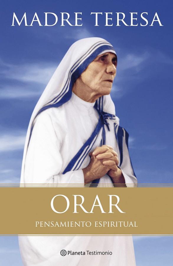 Orar. Pensamiento espiritual | 9788408102939 | Madre Teresa