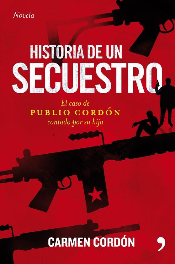 Historia de un secuestro. (caso Publio Cordón) | 9788484607823 | Carmen Cordón