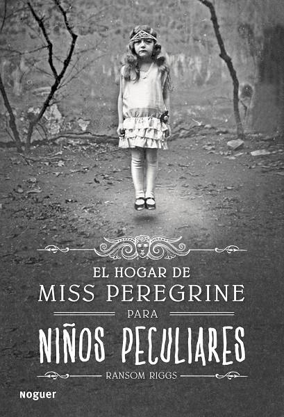 El hogar de Miss Peregrine para niños peculiares | 9788427900301 | Ransom Riggs