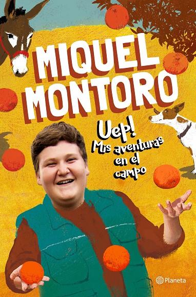 Uep! Mis aventuras en el campo | 9788408240686 | Montoro, Miquel