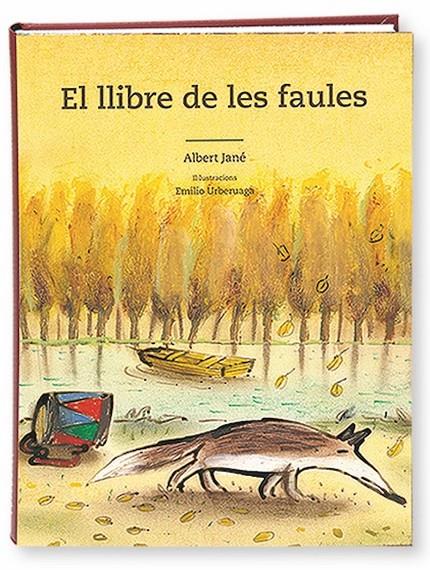 El llibre de les faules | 9788498255034 | Albert Jané - Emilio Urberuaga