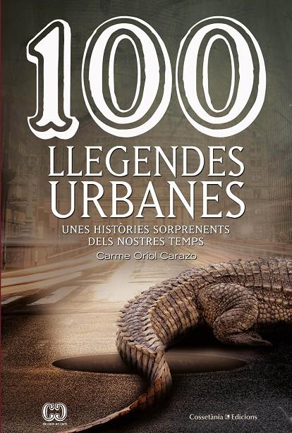 100 llegendes urbanes | 9788490348147 | Oriol Carazo, Carme