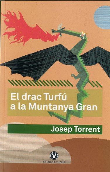 El drac Turfú a la Muntanya Gran | 9788494383915 | Josep Torrent