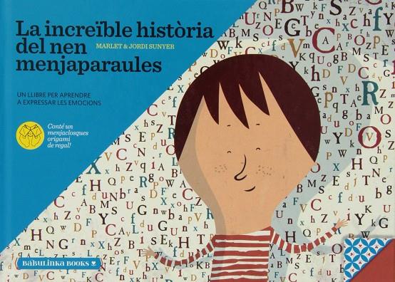 La increïble història del nen menjaparaules | 9788494159015 | Marlet & Jordi Sunyer