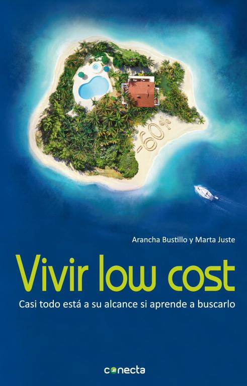 Vivir low cost | 9788493914530 | Arancha Bustillo - Marta Juste