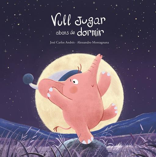 Vull jugar abans de dormir | 9788419253781 | José Carlos Andrés