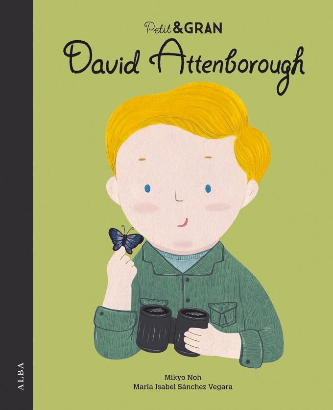 Petit & Gran David Attenborough | 9788490656853 | Noh, Mikyo ; Sánchez Vegara, María Isabel