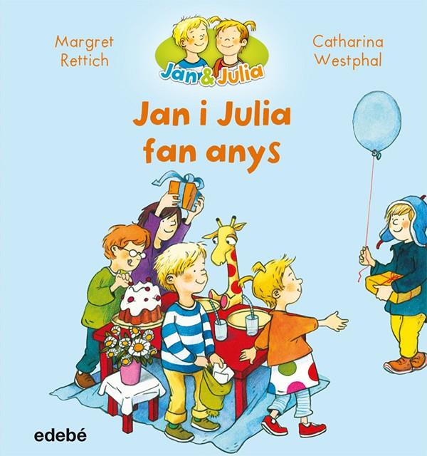 Jan i Julia fan anys | 9788468327716 | Rettrich, Margret/Nacionalidad: Alemana