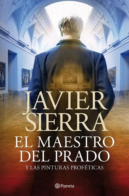 El maestro del Prado | 9788408030690 | Javier Sierra