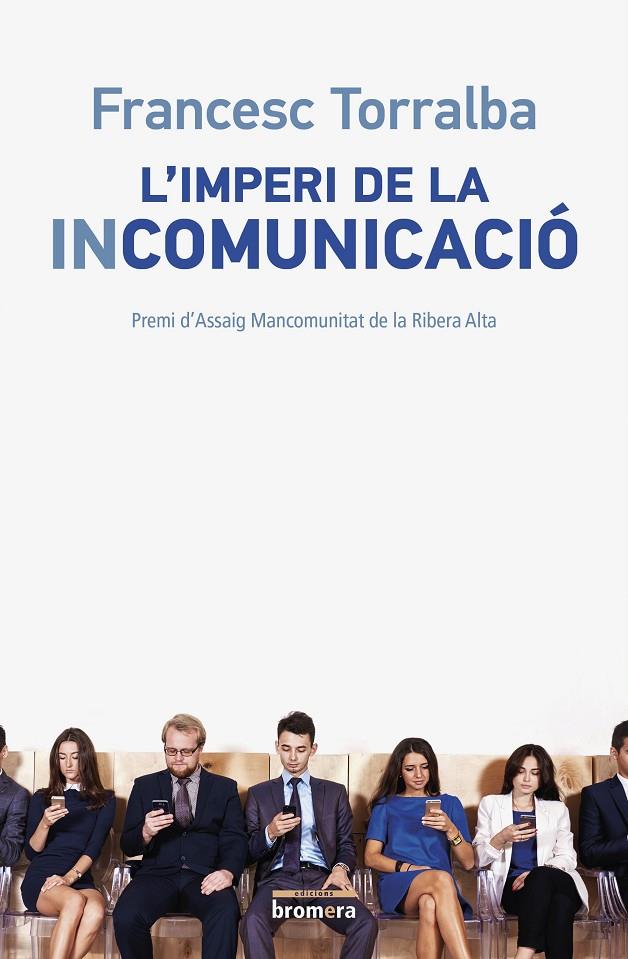 L'imperi de la incomunicació | 9788490265987 | Francesc Torralba