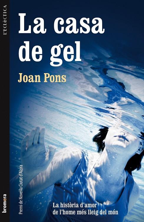 La casa de gel | 9788498246469 | Joan Pons