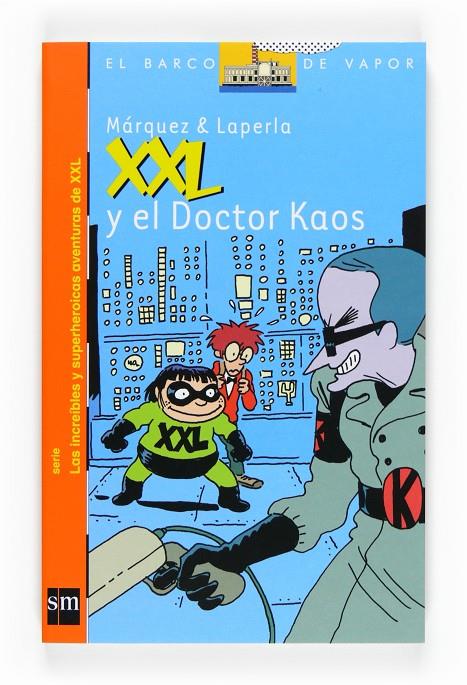 XXL y el Doctor Kaos | 9788467533781 | Márquez & Laperla