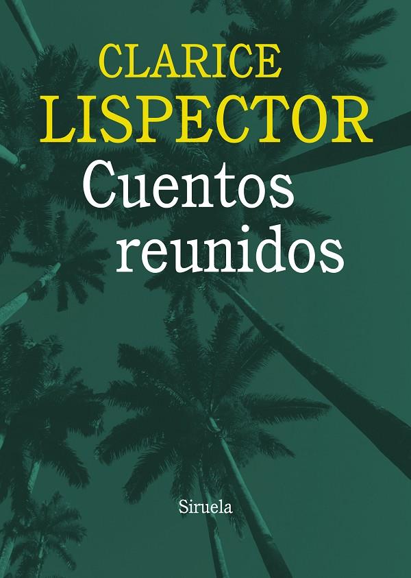 Cuentos reunidos | 9788415937036 | Clarice Lispector