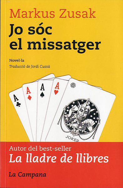 Jo sóc el missatger | 9788496735644 | Markus Zusak