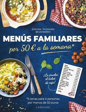 Menús familiares por 50 euros a la semana | 9788419739797 | Thomann, Sandra (@cuisineaddict)