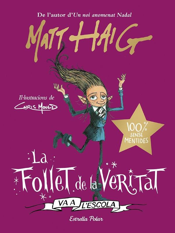 La Follet de la Veritat va a l'escola | 9788413892092 | Haig, Matt