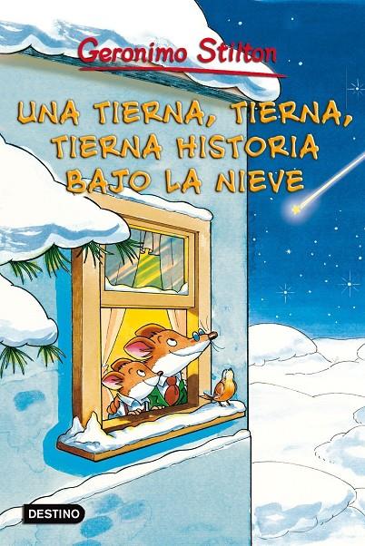 Una tierna, tierna, tierna historia bajo la nieve | 9788408096245 | Stilton, Geronimo