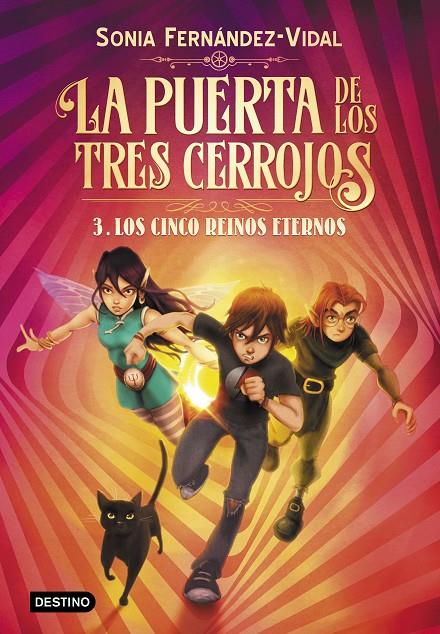 La puerta de los tres cerrojos 3. Los cinco reinos eternos | 9788408217176 | Fernández-Vidal, Sonia