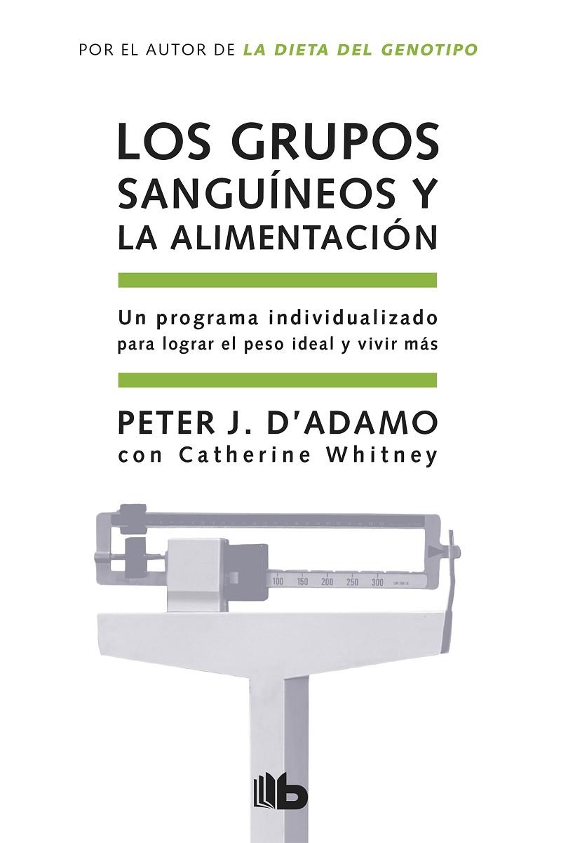 Los grupos sanguíneos y la alimentación | 9788498721874 | Peter J. D'adamo